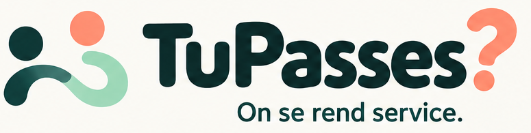 TuPasses? On se rend service.
